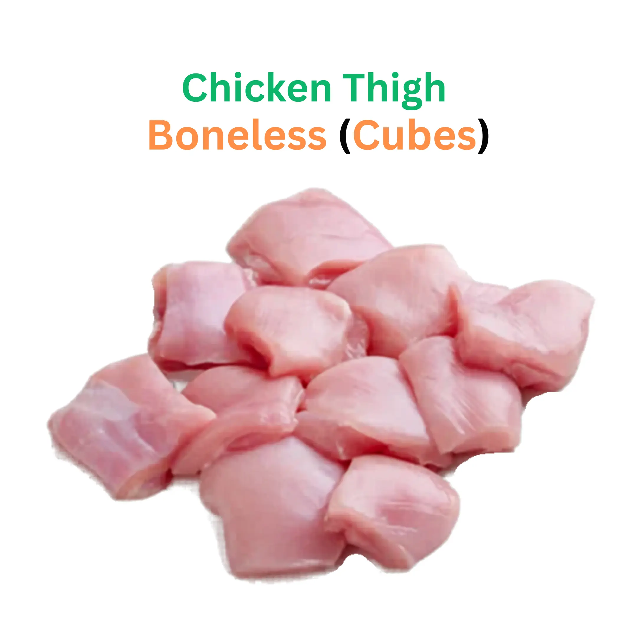 Chicken Boneless Cubes (Thigh)  چکن بونلیس کیوبز (تھای)
